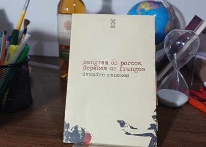 Sangrando porcos e depenando frangos com IVANDRO MENEZES